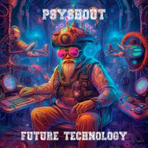 Album Future Technology (Original Mix) oleh PsyShout