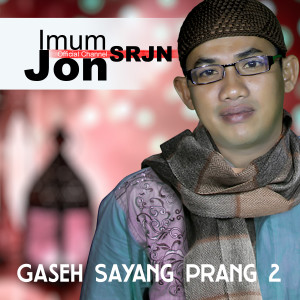 Gaseh Sayang Prang 2
