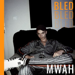 Listen to Mwah song with lyrics from Bled