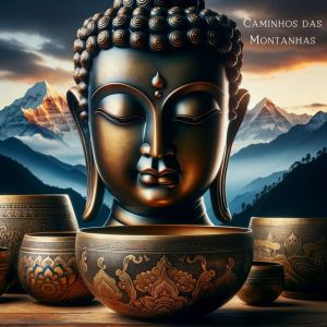 Album Caminhos das Montanhas (Música Budista para os Tempos Modernos) from Mundo de Buda