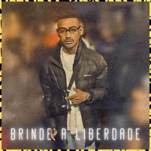 Mc PH do Capão的專輯Brinde a Liberdade