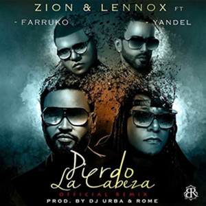 ดาวน์โหลดและฟังเพลง Pierdo la Cabeza (Remix) พร้อมเนื้อเพลงจาก Zion & Lennox
