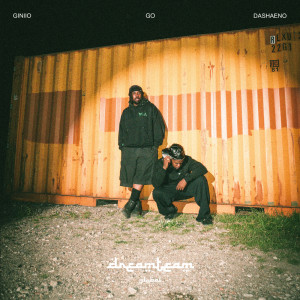 Listen to Go (Explicit) song with lyrics from DreamTeam