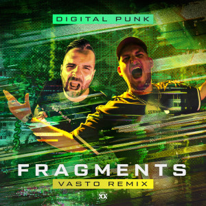 อัลบัม Fragments (Vasto Remix) ศิลปิน Digital Punk