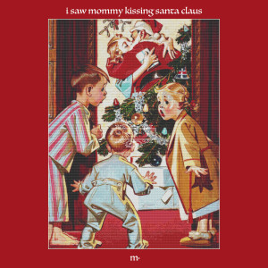 อัลบัม I Saw Mommy Kissing Santa Claus ศิลปิน M. Maggie