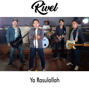 ดาวน์โหลดและฟังเพลง Ya Rasulallah พร้อมเนื้อเพลงจาก RIVEL