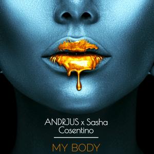 Album My Body (with. Sasha Cosentino) from ANDRJUS