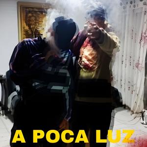 收聽Timeline的A POCA LUZ (Explicit)歌詞歌曲