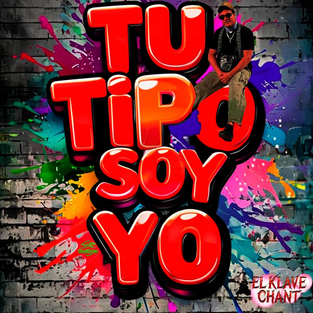 TU TIPO SOY YO