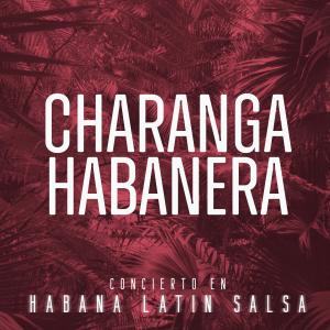 อัลบัม Concierto en Habana Latin Salsa ศิลปิน Charanga Habanera