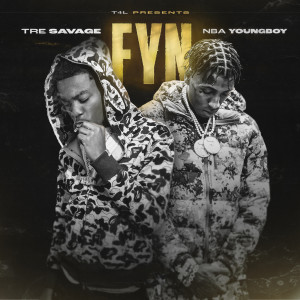 FYN (feat. YoungBoy Never Broke Again) [Explicit]