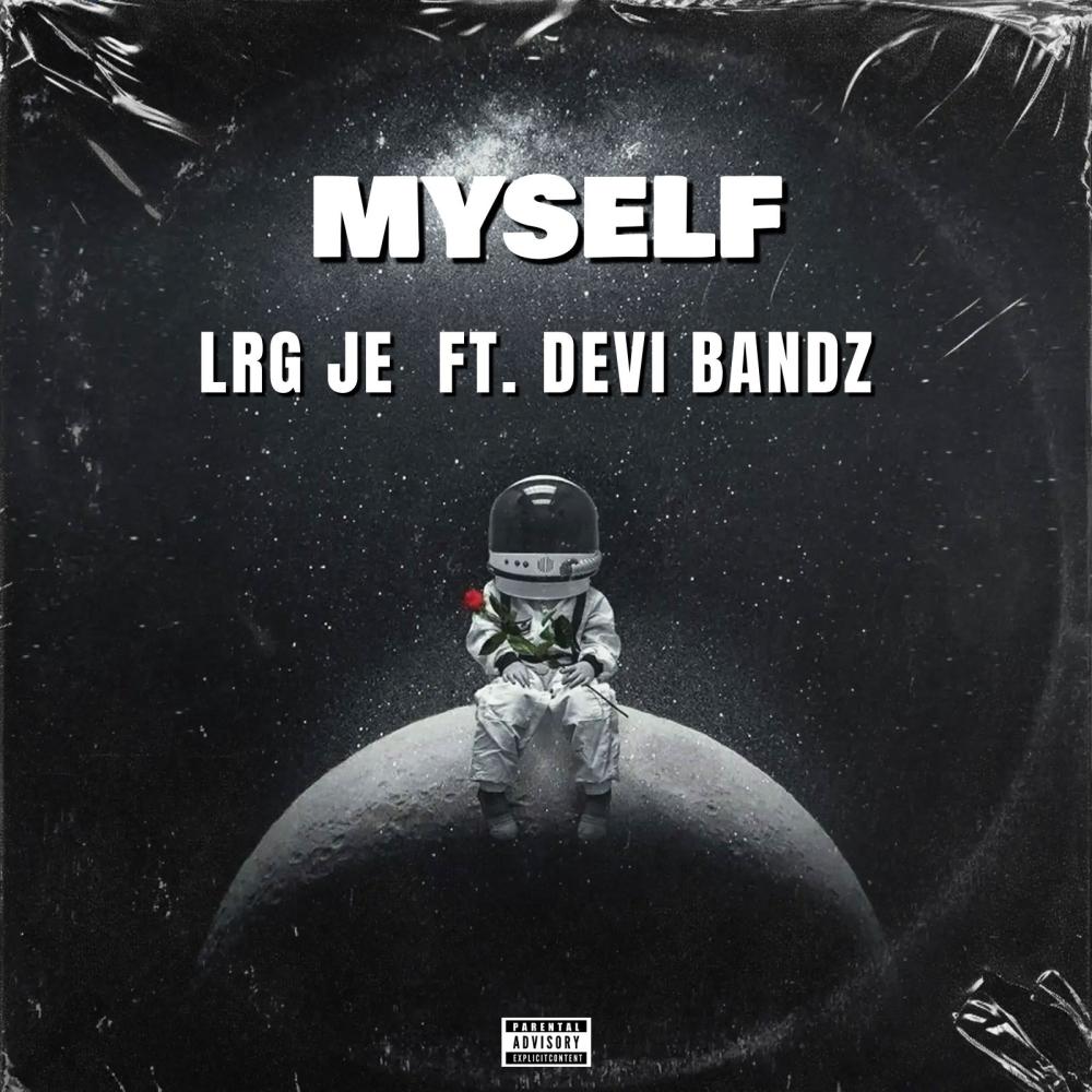 MYSELF (feat. Devi Bandz) (Explicit)