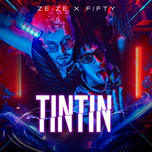 Album Tin Tin (Explicit) from ZE-ZE