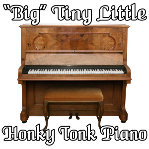 Album Honky Tonk Piano oleh "Big" Tiny Little