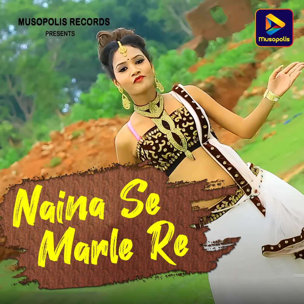 Naina Se Marle Re