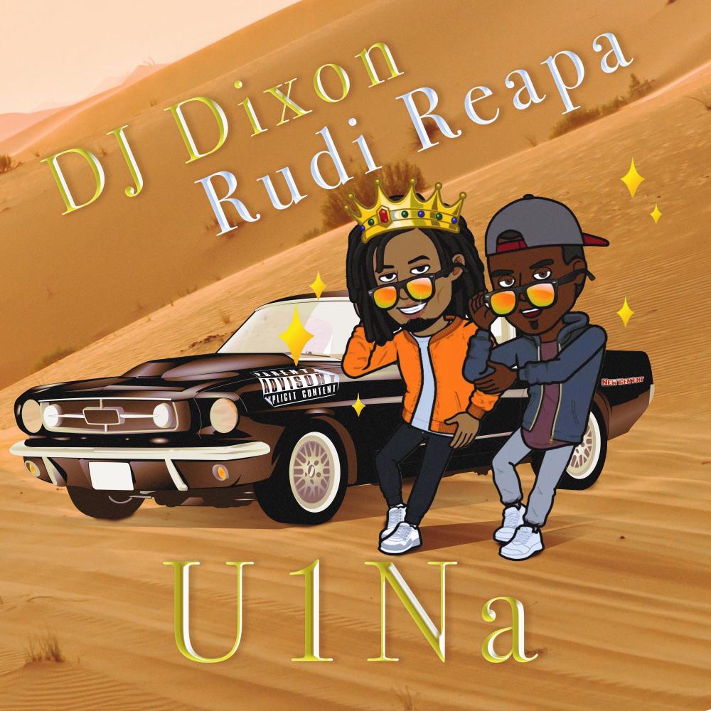 U1Na (feat. Rudi Reapa) (Explicit)