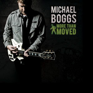 Michael Boggs的专辑More Than Moved