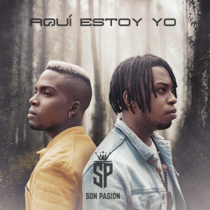 收聽Son Pasión的Aquí Estoy Yo歌詞歌曲
