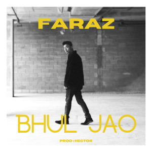 ดาวน์โหลดและฟังเพลง Bhul Jao พร้อมเนื้อเพลงจาก Faraz