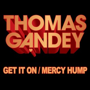 Album Get It On Mercy Hump oleh Thomas Gandey