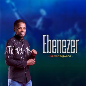 อัลบัม Ebenezer ศิลปิน Saimon Ngwena