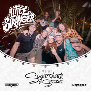 อัลบัม Little Stranger and Friends (Live at Sugarshack Sessions) (Explicit) ศิลปิน Little Stranger