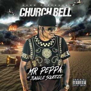 收聽JUNGLE SQUEEZE的CHURCH BELL (feat. MR PEPPA|Explicit)歌詞歌曲