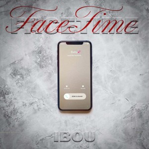 收听Ibou的FaceTime (Explicit)歌词歌曲