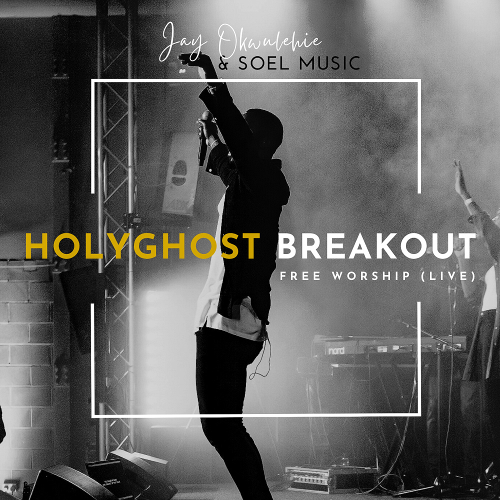 Holy Ghost Breakout (Free Worship) (Live)