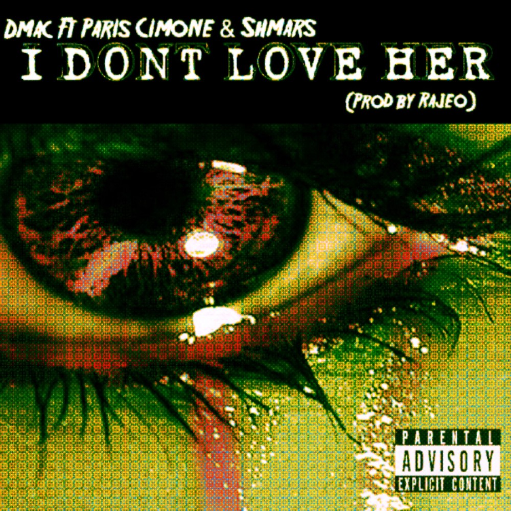 I Don't Love Her (Explicit)