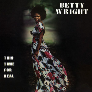 Betty Wright的專輯This Time For Real