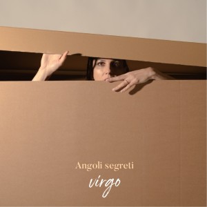Listen to Angoli segreti song with lyrics from Virgo