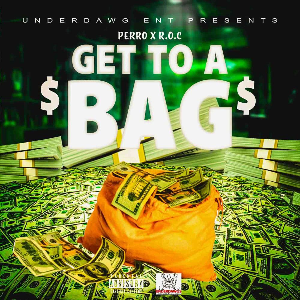 Get to yhe bag (feat. R.O.C) (Explicit)