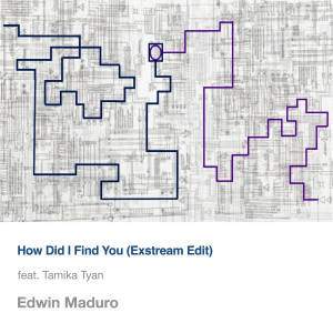 收听Edwin Maduro的How Did I Find You (Exstream Edit)歌词歌曲