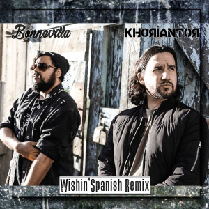 อัลบัม Wishin' (Spanish Remix) (Explicit) ศิลปิน Khoriantor