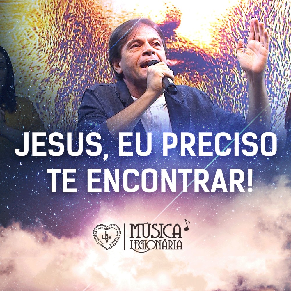 Jesus, Eu Preciso Te Encontrar!