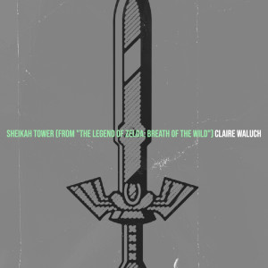 Dengarkan Sheikah Tower lagu dari Claire Waluch dengan lirik