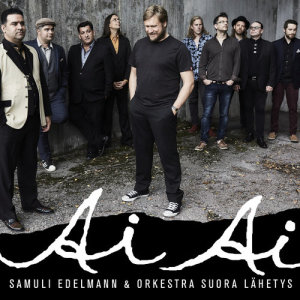 ดาวน์โหลดและฟังเพลง Ai ai ai พร้อมเนื้อเพลงจาก Samuli Edelmann