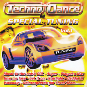 Spécial Tuning Vol. 1 (Les Gros Sons Techno Dance Pour Ta Voiture)