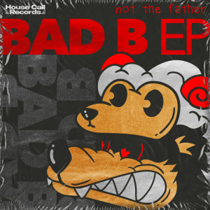 Not The Father的專輯Bad B EP (Explicit)