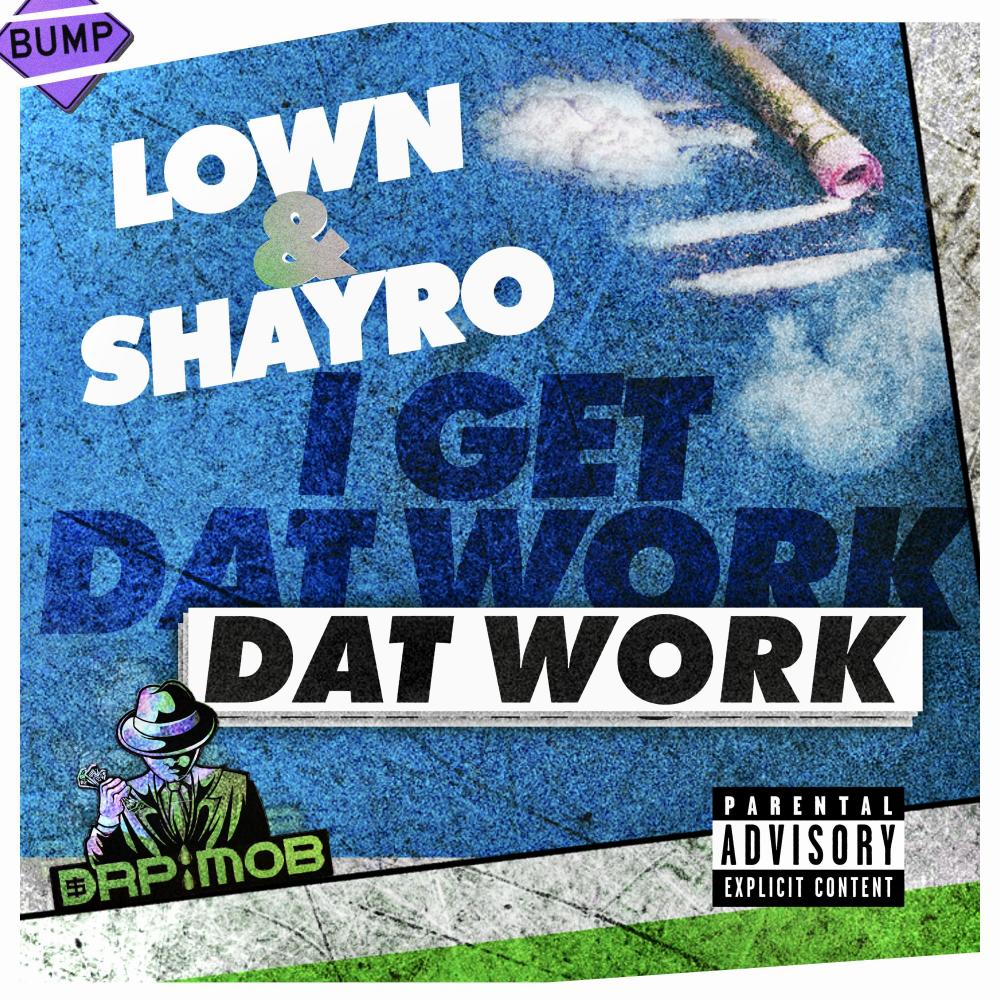 Dat Work (feat. Shayro) (Explicit)
