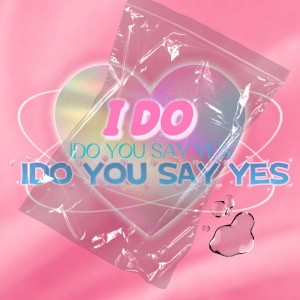 收听LizzYtoo的YES! I DO (完整版)歌词歌曲