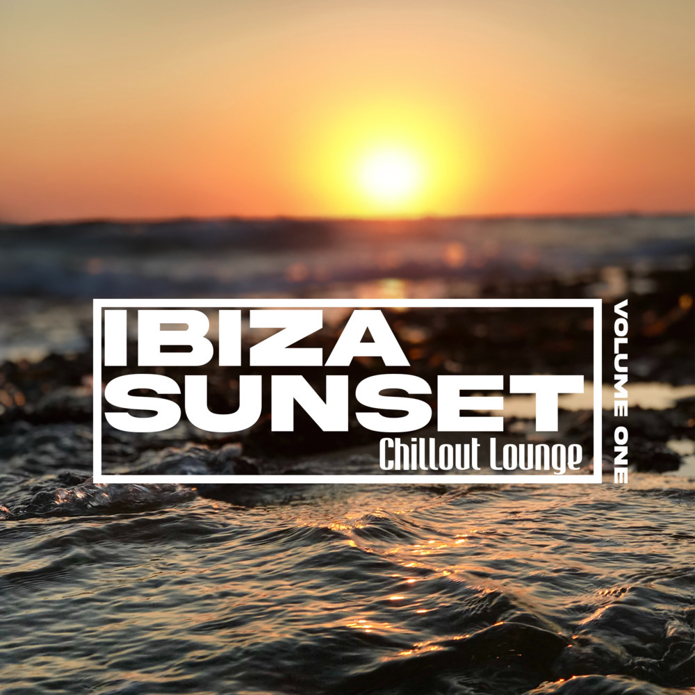 Ibiza Sunset Chillout Lounge Vol. 1