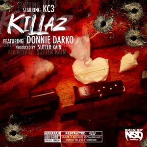 Listen to Killaz (Explicit) song with lyrics from Sutter Kain