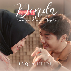 ดาวน์โหลดและฟังเพลง Dinda (Jangan Marah Marah) พร้อมเนื้อเพลงจาก ISQIA HIJRI