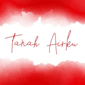 Dicka YP的专辑Tanah Airku (Remastered 2025)