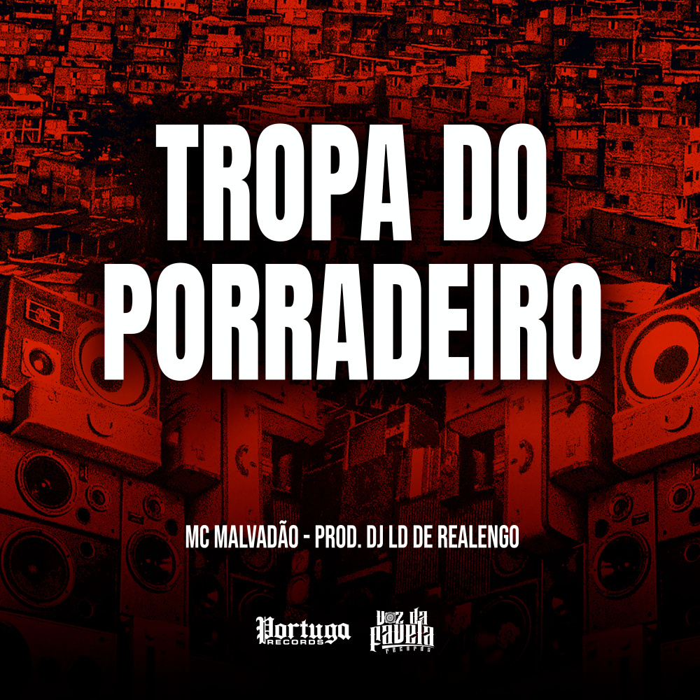 TROPA DO PORRADEIRO (Explicit)