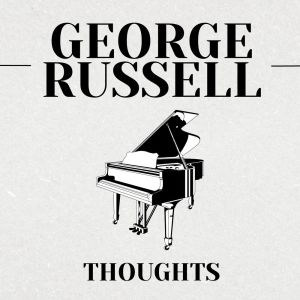 George Russell的專輯Thoughts