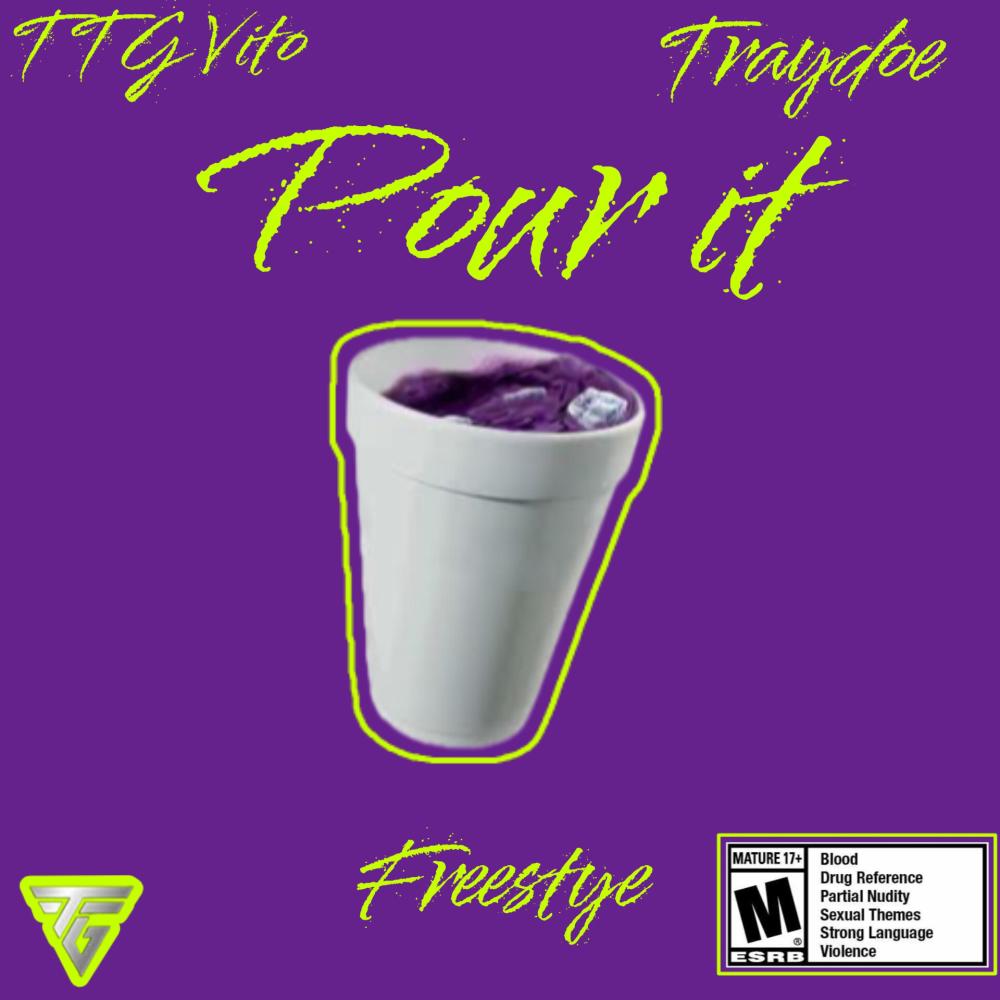 Pour it (feat. Traydoe) (Freestyle) (Explicit)