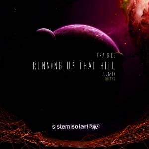 Fra.Gile的專輯Running Up That Hill (Remix)
